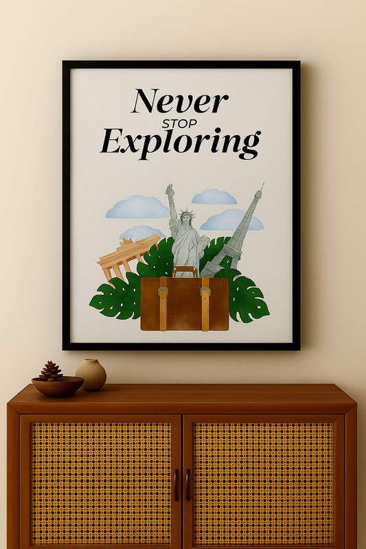 Never Stop Exploring- Art